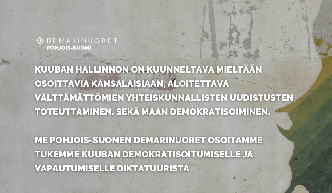 Pohjois-Suomen Demarinuoret: Tukea ja solidaarisuutta Kuuban demokratiakehitykselle
