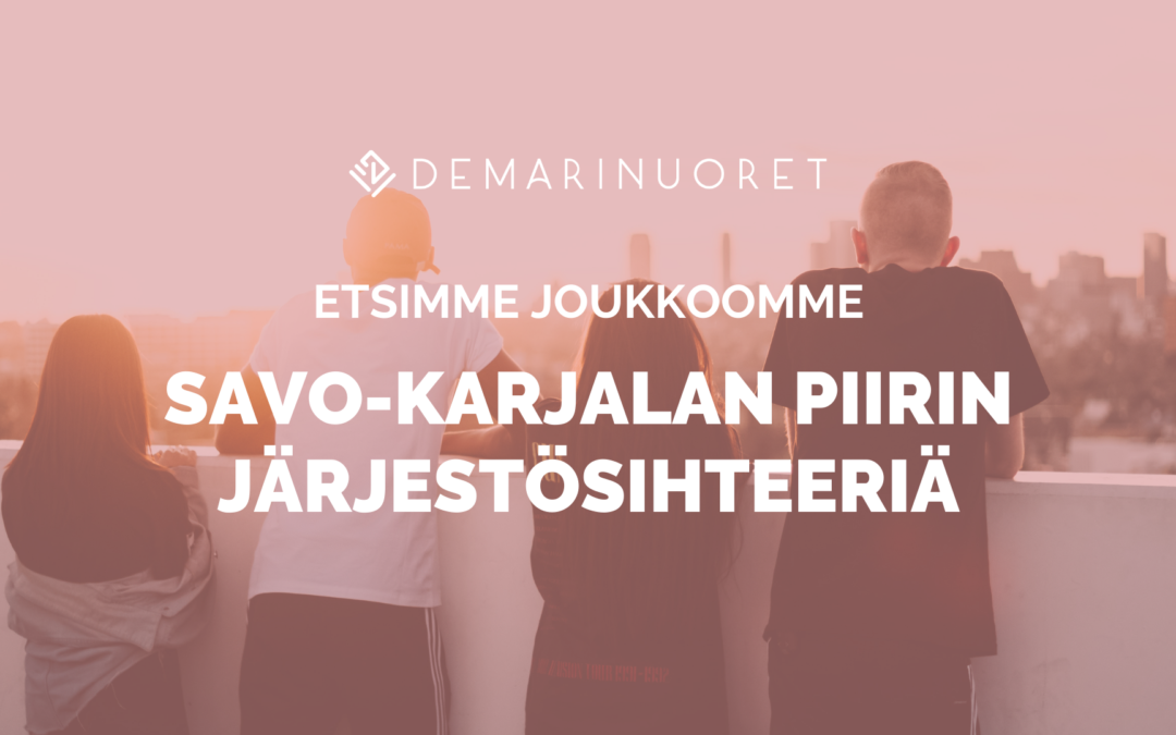 Demarinuoret etsii järjestösihteeriä Savo-Karjalan piiriin!