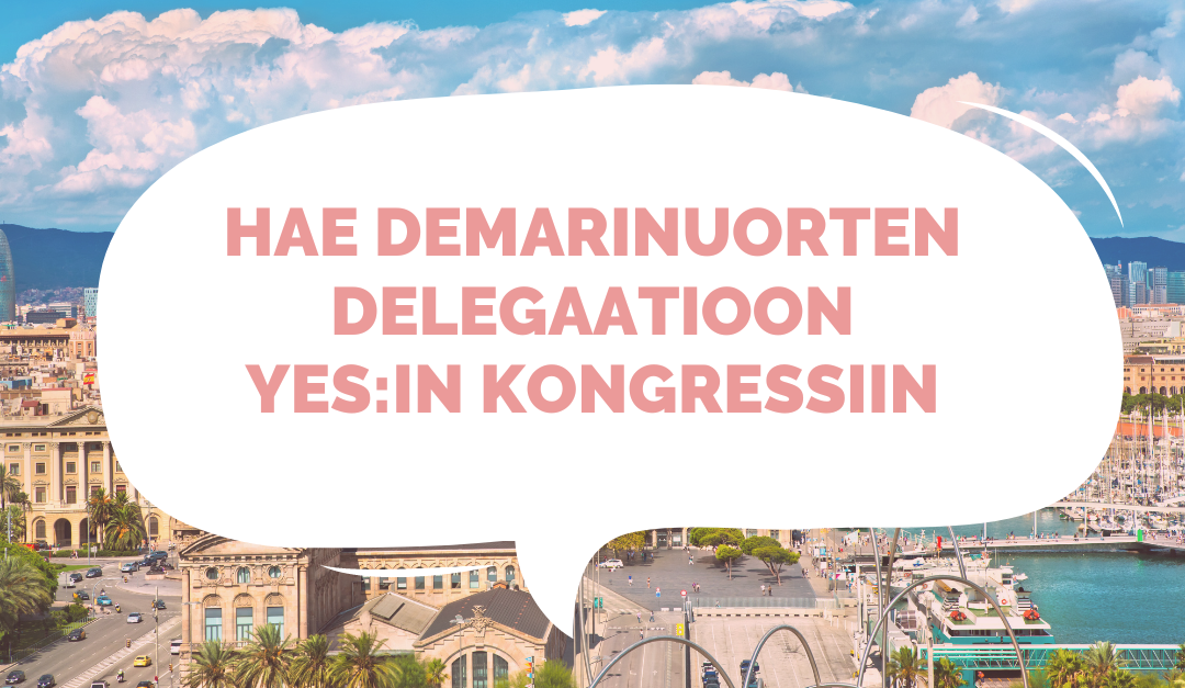 Hae mukaan Demarinuorten delegaatioon YES:in kongressiin