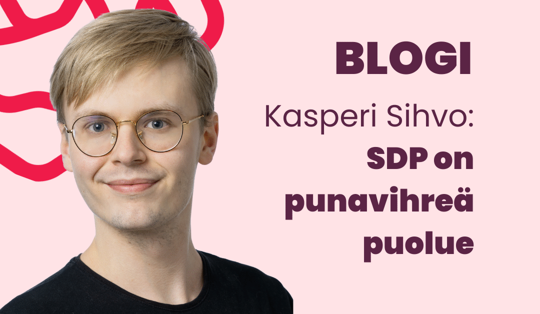 Jäsenen näkökulma: SDP on punavihreä puolue