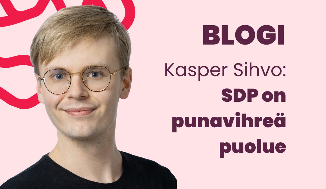 Jäsenen näkökulma: SDP on punavihreä puolue