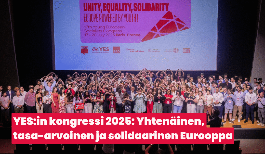 YES:in kongressi 2025: Yhtenäinen, tasa-arvoinen ja solidaarinen Eurooppa.