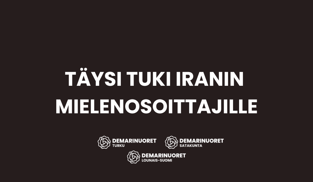 Täysi tuki Iranin mielenosoittajille